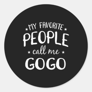 My Favorite People Call Me Gogo Funny Grandma Birt Classic Round Sticker