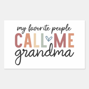 My Favorite People Call Me Grandma  Sticker