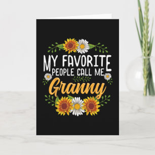 My Favorite People Call Me Granny Mothers Day Gift Card