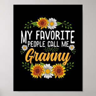 My Favorite People Call Me Granny Mothers Day Gift Poster