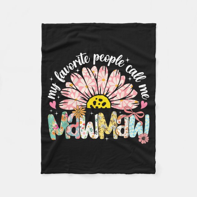 My Favorite People Call Me Mawmaw Mothers Day Girl Fleece Blanket (Front)