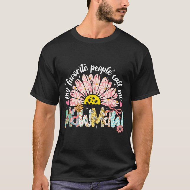 My Favorite People Call Me Mawmaw Mothers Day Girl T-Shirt (Front)