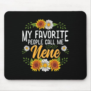 My Favorite People Call Me Nene Shirt Mothers Day  Mouse Pad