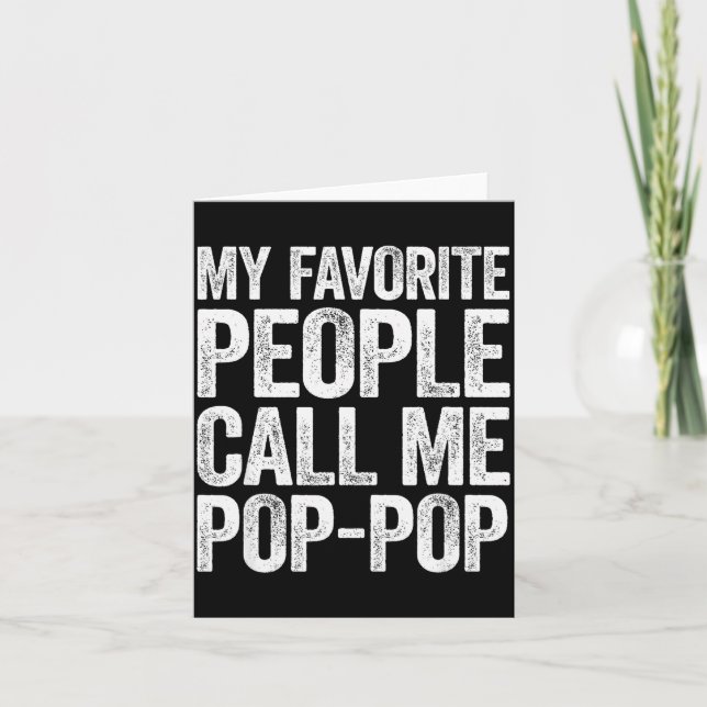 My Favorite People Call Me P-p Shirt Men Fathers D Card (Front)