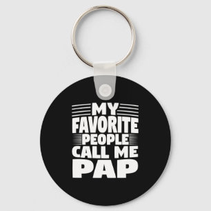 My Favorite People Call Me Pap Funny Gift Keychain