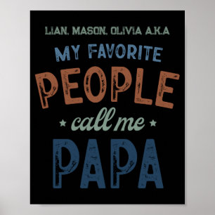 My Favorite People Call Me Papa D  Poster