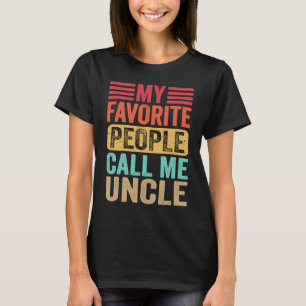 My Favorite People Call Me Uncle Men Retro  Father T-Shirt