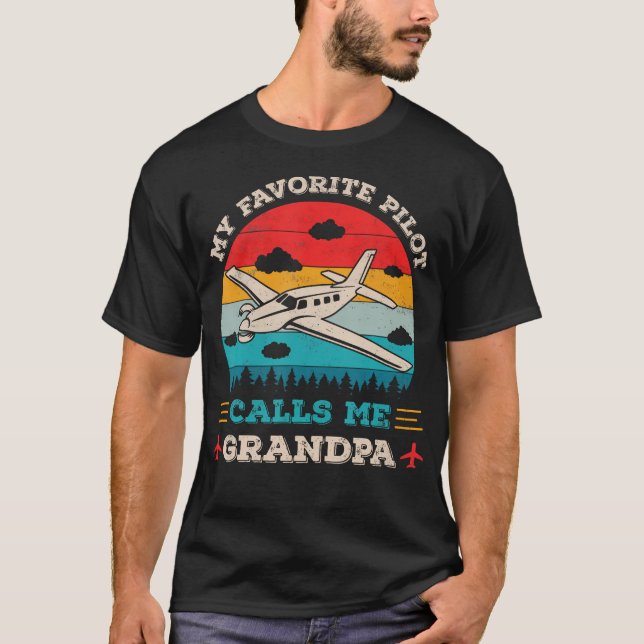 My Favorite Pilot Calls Me Grandpa Funny Pilot Gra T-Shirt (Front)