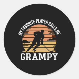 My Favorite Player Calls Me Grampy Hockey Funny  Classic Round Sticker