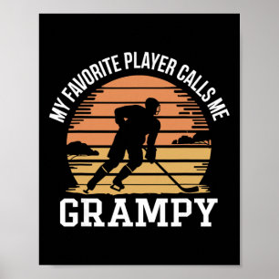 My Favorite Player Calls Me Grampy Hockey Funny Poster
