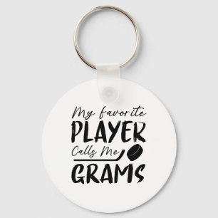 My Favorite Player Calls Me Grams Hockey Player  Keychain