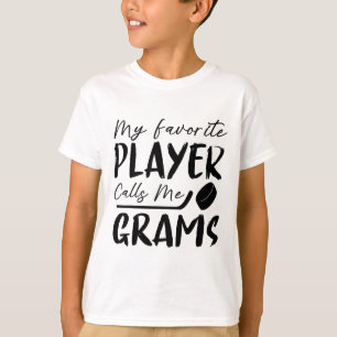My Favorite Player Calls Me Grams Hockey Player  T-Shirt