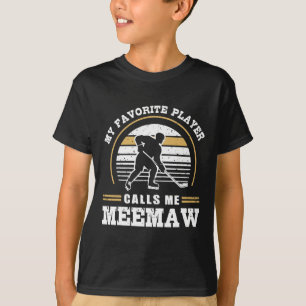 My Favorite Player Calls Me Meemaw Hockey Player L T-Shirt