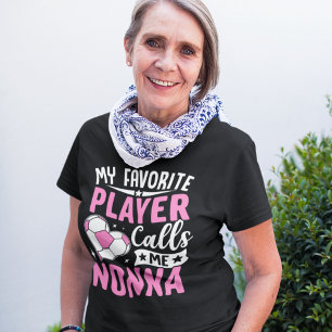 My Favorite Player Calls Me Nonna T-Shirt