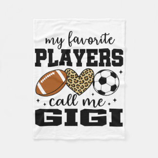 My Favorite Players Call Me Gigi Footll Soccer Fleece Blanket