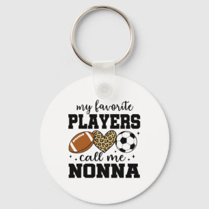 My Favorite Players Call Me Nonna Footll Soccer  Keychain