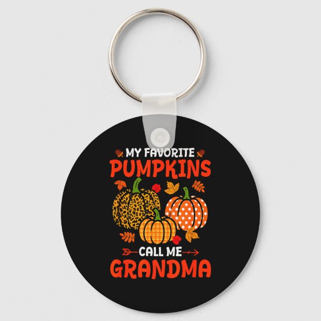 My Favorite Pumpkins Call Me Grandma Thanksgiving  Keychain (Front)
