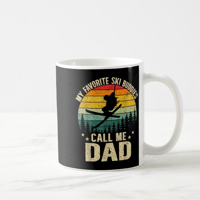 My Favorite Ski Buddies Call Me Dad Funny Skiing F Coffee Mug (Right)