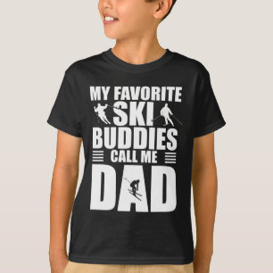 My Favorite Ski Buddies Call Me Dad Mens Skiing Gi T-Shirt