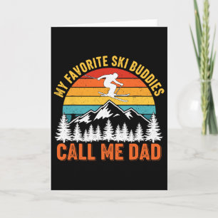 My Favorite Ski Buddies Call Me Dad Vintage Skier  Card