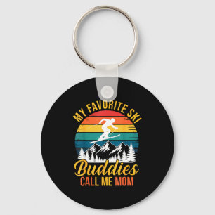 My Favorite Ski Buddies Call Me Mom Vintage Father Keychain