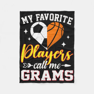 My Favorite Soccer Basketball Players Call Me Gram Fleece Blanket