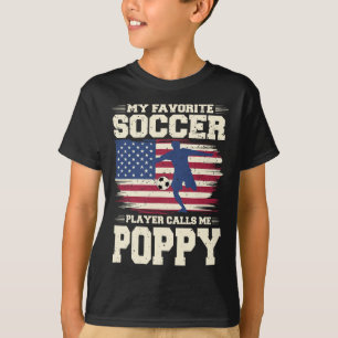 My Favorite Soccer Player Calls Me Poppy Usa Flag T-Shirt