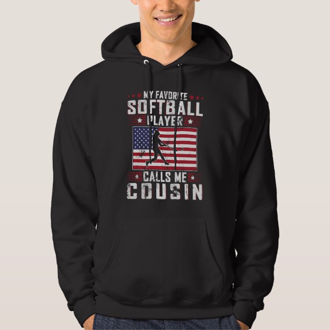 My Favorite Softball Player Calls Me Cousin Father Hoodie (Front)