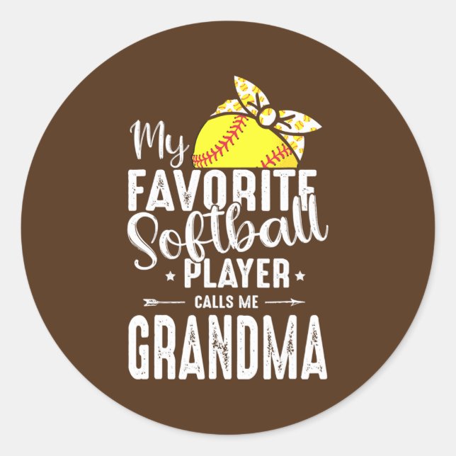 My Favorite Softball Player Calls Me Grandma  Classic Round Sticker (Front)