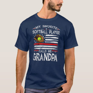 My Favorite Softball Player Calls Me Grandpa T-Shirt