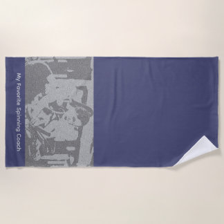 My Favorite Spinning Coach Beach Towel