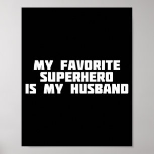 My favorite superhero my husband _ hero heroine poster