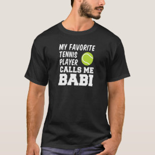 My Favorite Tennis Player Calls Me Babi Czech Gran T-Shirt