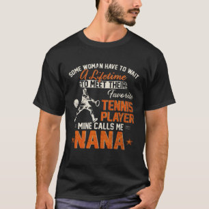 My Favorite Tennis Player Calls Me Nana  Cricket M T-Shirt