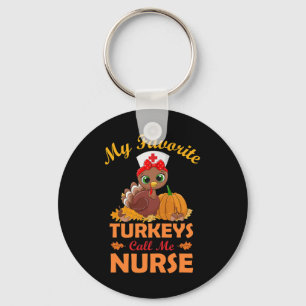 My Favorite Turkeys Call Me Nurse Thanksgiving Gif Keychain