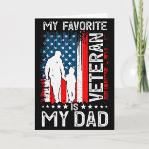 My Favorite Veteran Is My Dad Father Thank You Vet Card