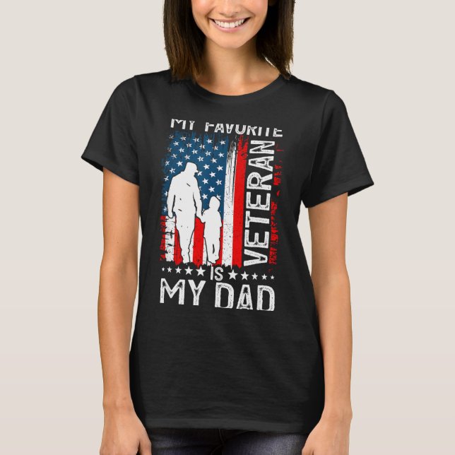 My Favorite Veteran Is My Dad Father Thank You Vet T-Shirt (Front)