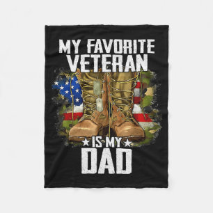 My Favorite Veteran Is My Dad Father Veterans Day Fleece Blanket