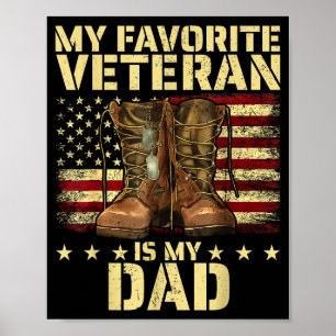 My Favorite Veteran Is My Dad Father Veterans Day  Poster