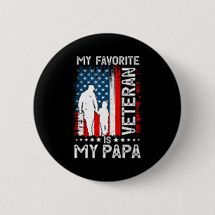 My Favorite Veteran Is My Papa Grandpa Thank You V 2 Inch Round Button