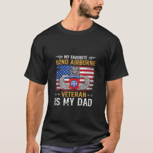 My Favourite 82nd Airborne Veteran Is My Dad Parat T-Shirt