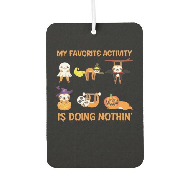 My Favourite Activity Is Doing Nothin' Retro Sloth Air Freshener (Front)