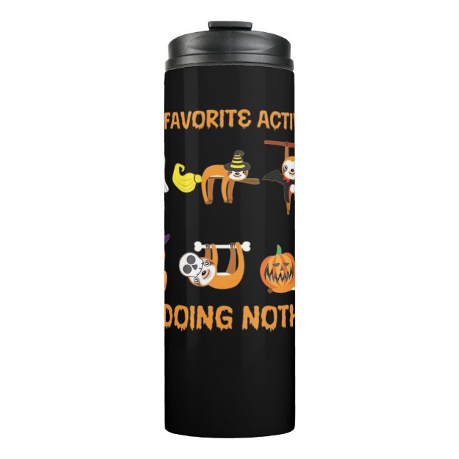 My Favourite Activity Is Doing Nothin' Retro Sloth Thermal Tumbler (Front)