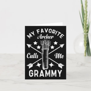 My Favourite Archer Calls Me Grammy Bow Hunting Ar Card