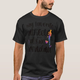 My Favourite Athlete Calls Me Track And Field Gran T-Shirt