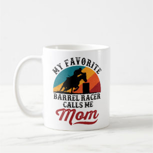 My Favourite Barrel Racer Calls Me Mom Retro Coffee Mug