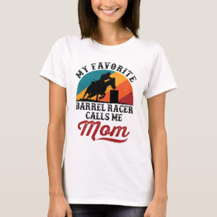 My Favourite Barrel Racer Calls Me Mom Retro T-Shirt