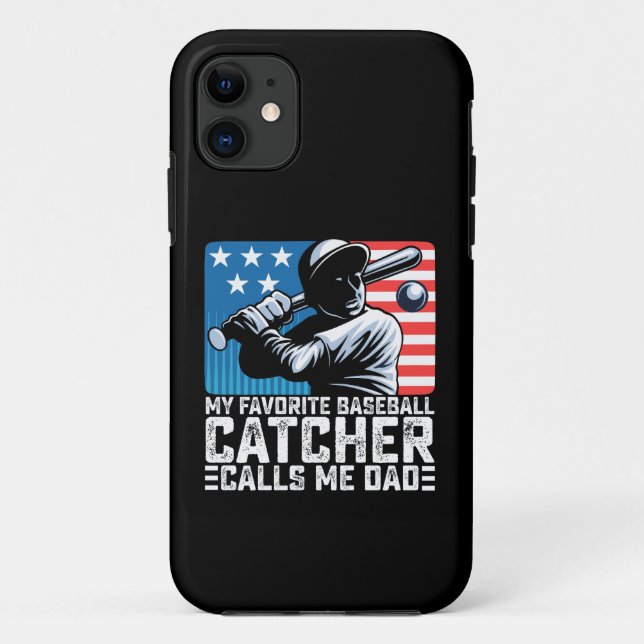 My Favourite Baseball Catcher Calls Me Dad Father Case-Mate iPhone Case (Back)