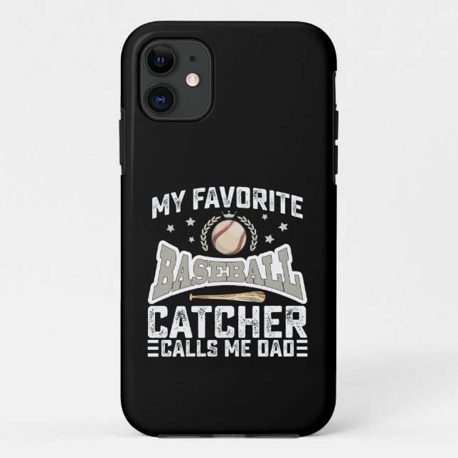 My Favourite Baseball Catcher Calls Me Dad Father Case-Mate iPhone Case (Back)