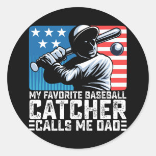 My Favourite Baseball Catcher Calls Me Dad Father Classic Round Sticker